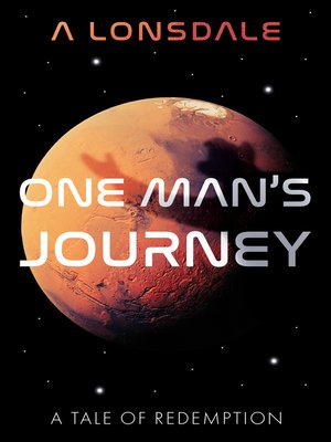 cover image of One Man's Journey: a Tale of Redemption